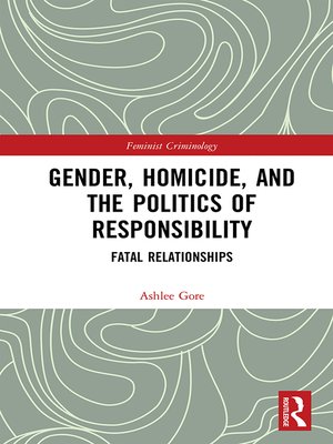 cover image of Gender, Homicide, and the Politics of Responsibility